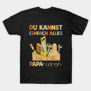 Du Kannst Einfach Alles Paparieren Lustiges Vatertag-Shirt T-Shirt